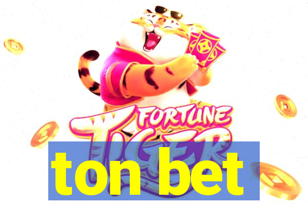 ton bet