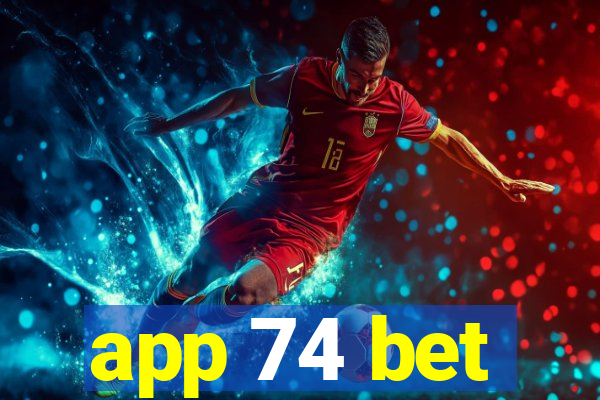 app 74 bet
