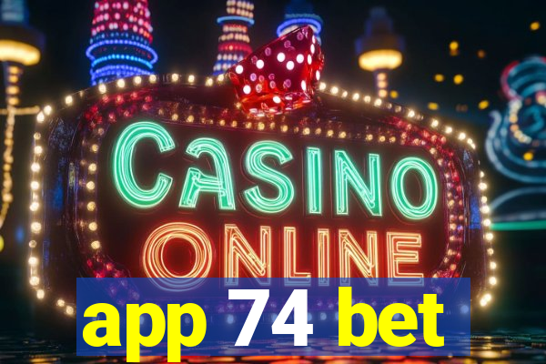 app 74 bet