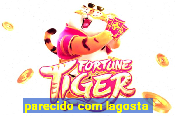 parecido com lagosta