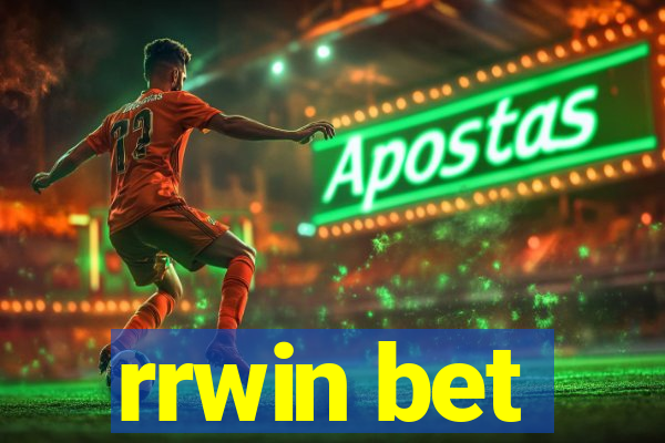 rrwin bet