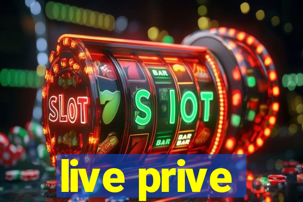 live prive
