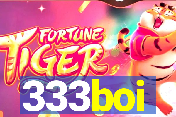 333boi