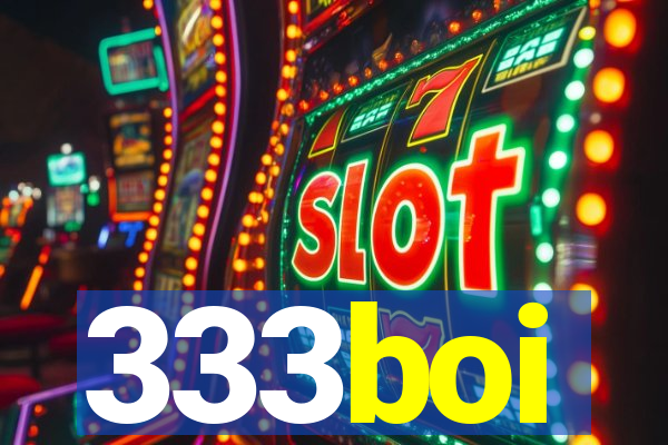 333boi