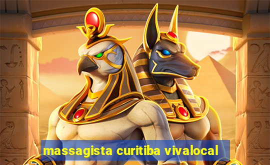 massagista curitiba vivalocal