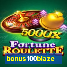 bonus100blaze