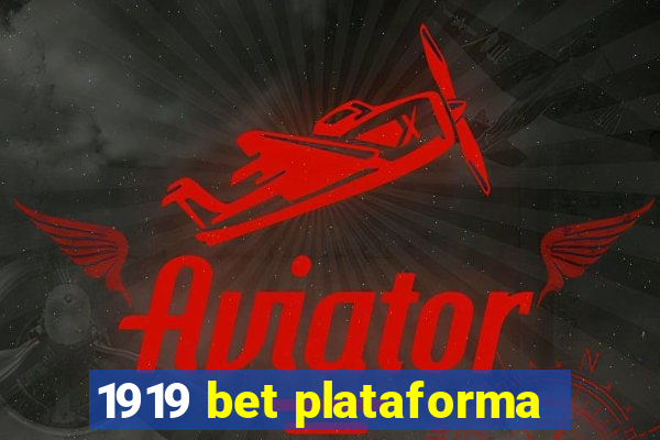 1919 bet plataforma