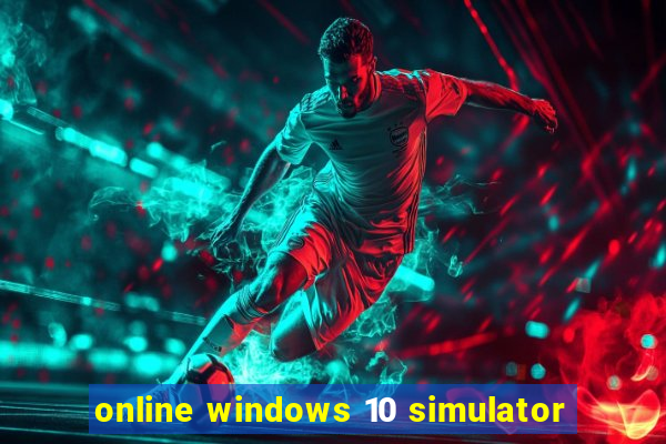 online windows 10 simulator