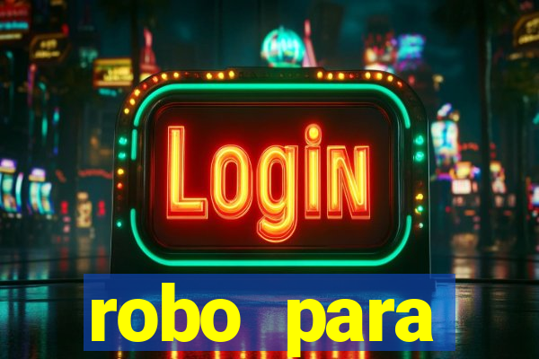 robo para plataforma de jogos