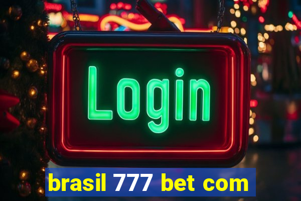 brasil 777 bet com