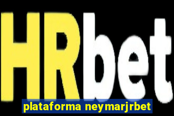 plataforma neymarjrbet