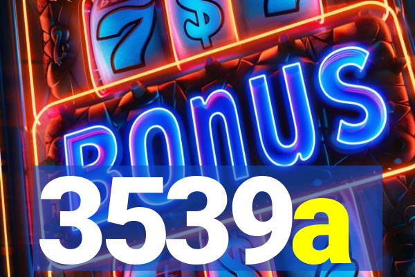 3539a