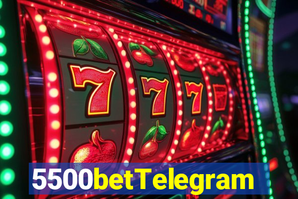 5500betTelegram