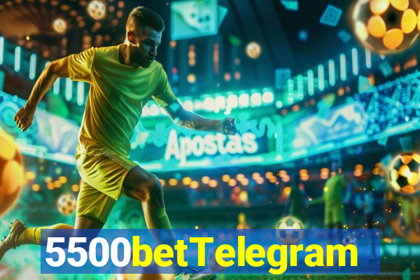 5500betTelegram
