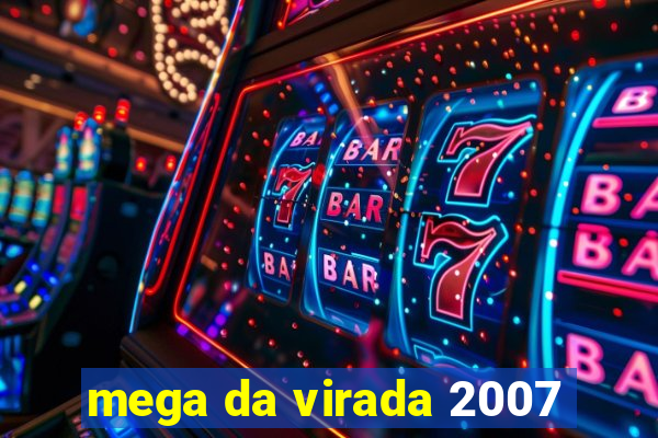 mega da virada 2007