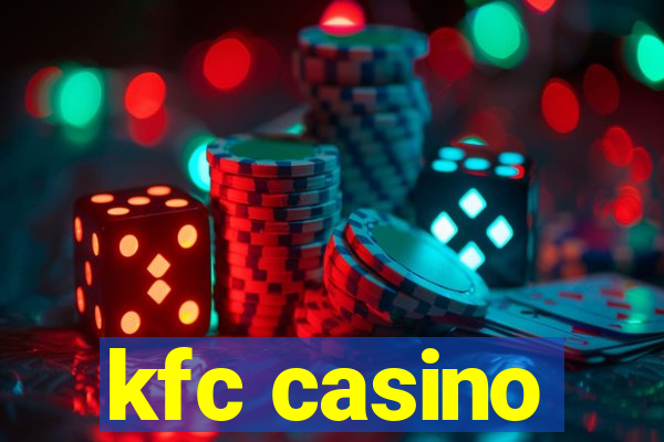 kfc casino