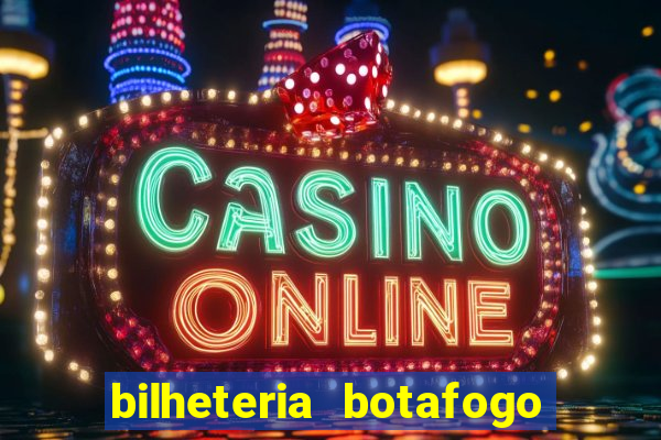 bilheteria botafogo general severiano