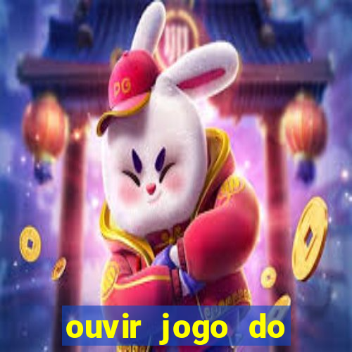 ouvir jogo do vasco ao vivo