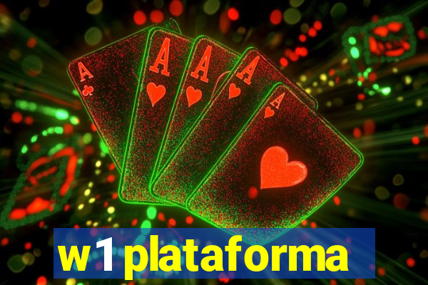 w1 plataforma