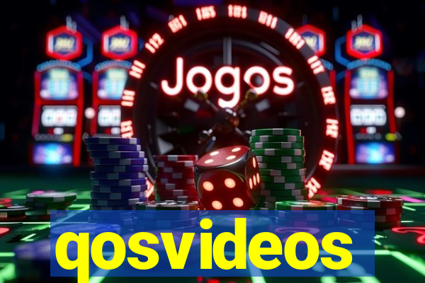 qosvideos