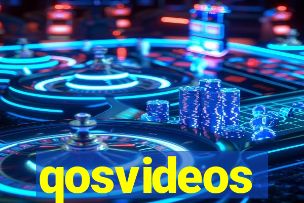 qosvideos