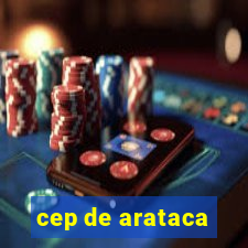 cep de arataca