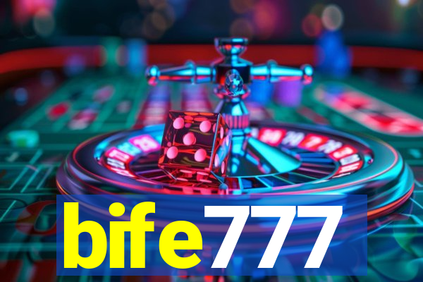 bife777