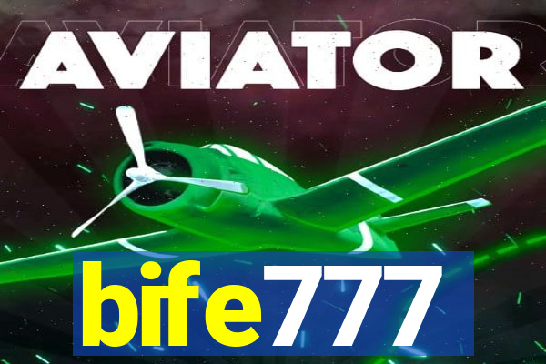 bife777