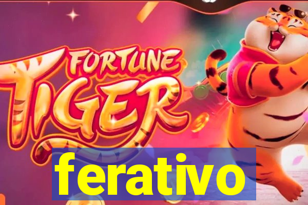 ferativo