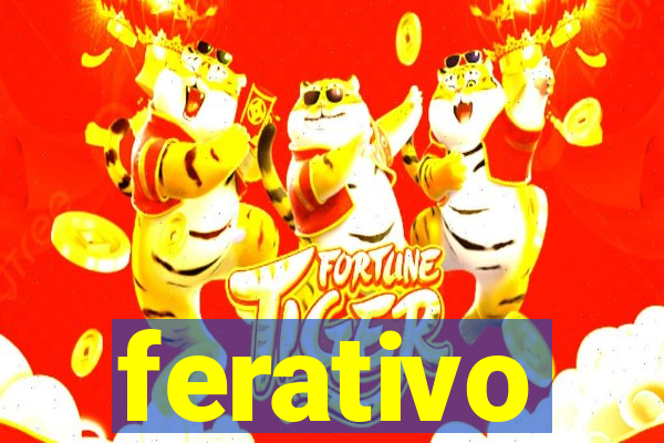 ferativo