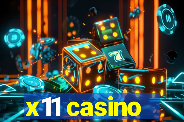 x11 casino