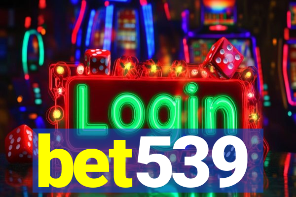 bet539