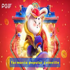 farmacia popular joinville