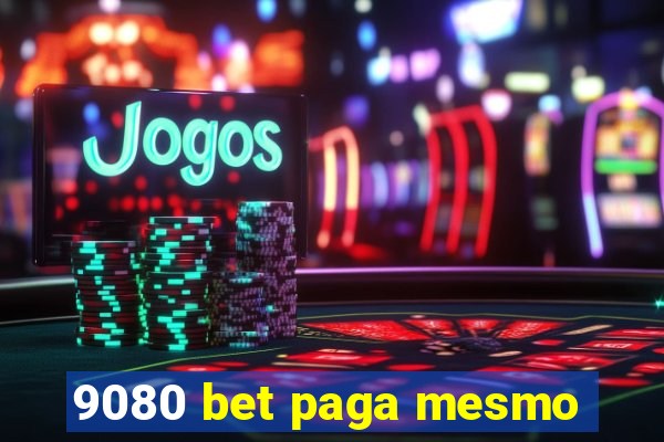 9080 bet paga mesmo