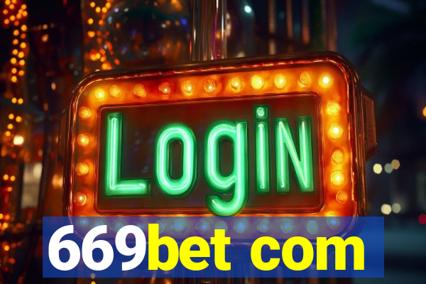 669bet com