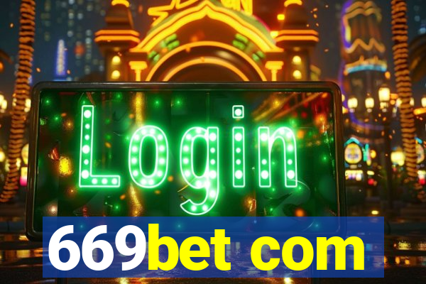 669bet com