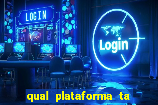 qual plataforma ta pagando mais