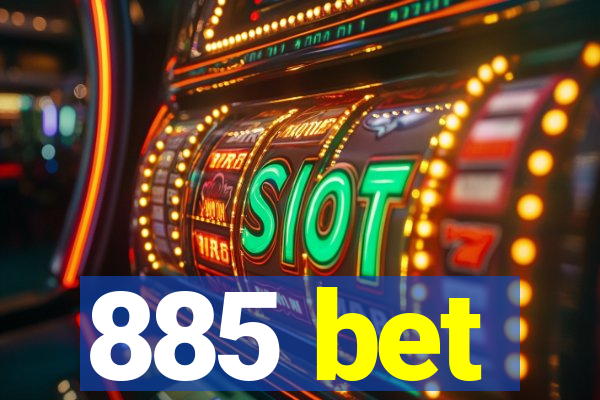 885 bet