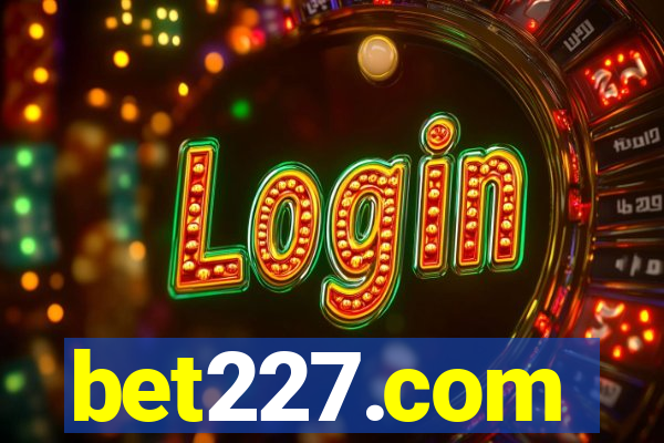bet227.com