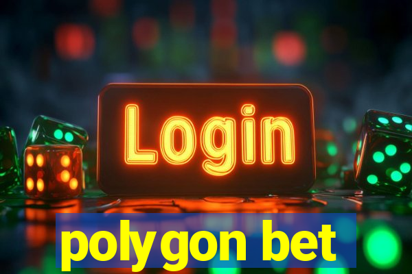 polygon bet