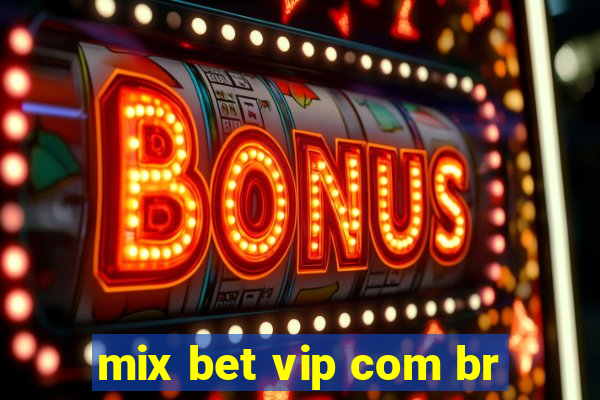 mix bet vip com br