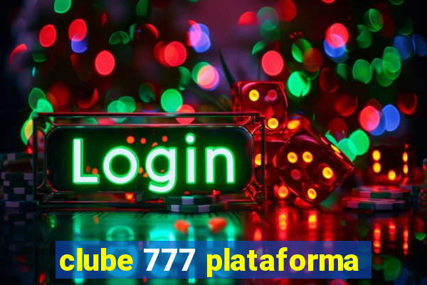 clube 777 plataforma