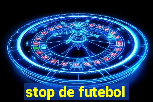 stop de futebol