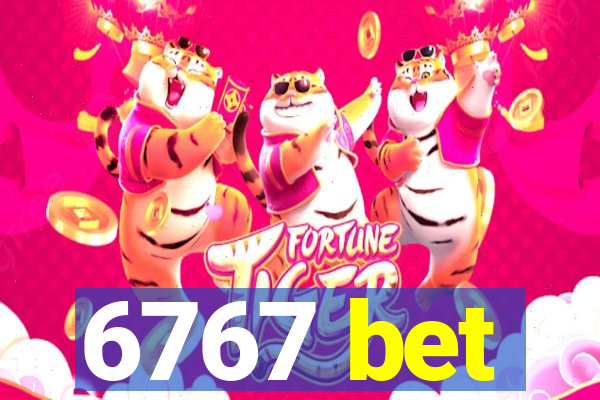 6767 bet
