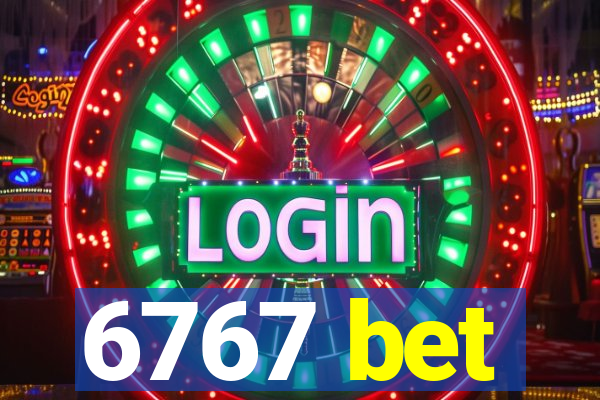 6767 bet