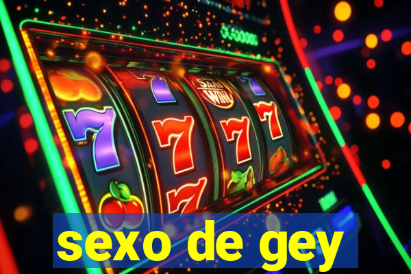 sexo de gey
