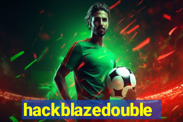 hackblazedouble