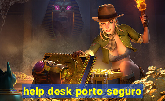 help desk porto seguro