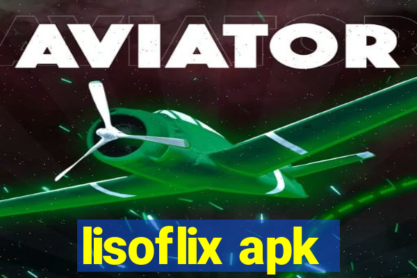 lisoflix apk