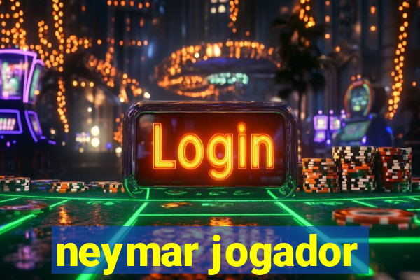 neymar jogador
